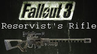 Fallout 3 Unique Weapons  Reservists Rifle [upl. by Odrareve642]