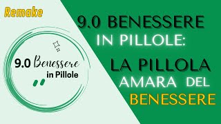 Remake 90 Benvenuto sul canale Benessere in Pillole [upl. by Naeruat]