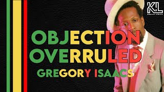 GREGORY ISAACS  OBJECTION OVERRULED LYRICS VIDEO PLEASE GIVE ME A CHANCE [upl. by Berkly]