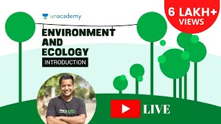 Roman Saini  High Yield Series  Introduction to Environment and Ecology  Part 1  UPSC CSE [upl. by Eran]