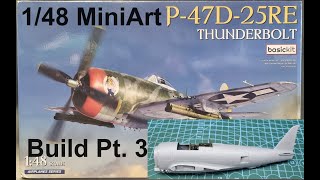 148 MiniArt P47D Build Pt 3 [upl. by Akcimat]