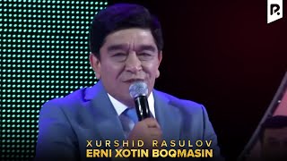 Xurshid Rasulov  Erni xotin boqmasin  Хуршид Расулов  Эрни хотин бокмасин VIDEO [upl. by Kalmick]