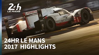 2017 Le Mans 24 Hours highlights [upl. by Hales]