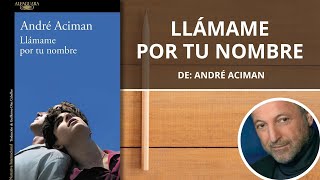 Llámame por tu nombre  André Aciman  Audiolibro  Kindle  Papel [upl. by Seaddon]