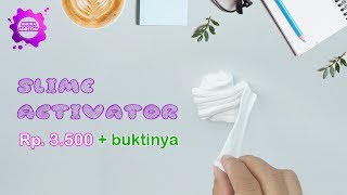 Cara Membuat Slime Activator [upl. by Ylrebmik]