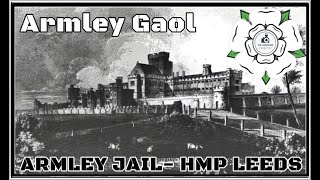 Armley Gaol  Armley Prison  HMP Leeds [upl. by Tullus]