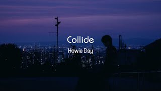 Howie Day  Collide Lyrics [upl. by Hassett]