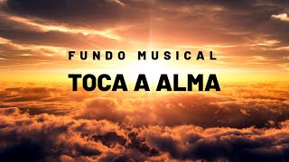 Fundo Musical Para Oração  Refletir Ler Descansar Dormir  Toca a Alma [upl. by Erdah]