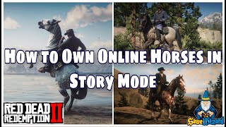 Red Dead Redemption 2 How to Ride Online Horses in Story Mode with Save Wizard [upl. by Jenks]