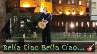 ROMA 🇮🇹  Bella Ciao 🎸 Song bellaciao ciaociao ciaobella [upl. by Enyleve]