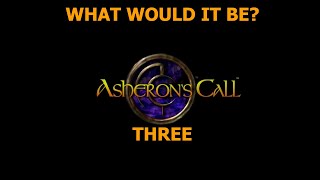 Designing Asherons Call Three [upl. by Ynamreg262]