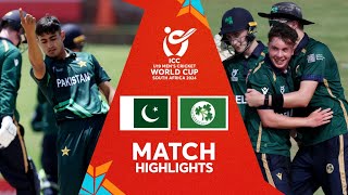 Pakistan v Ireland  Match Highlights  U19 CWC 2024 [upl. by Boys645]