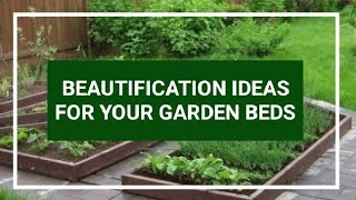 BEAUTIFICATION IDEAS FOR YOUR GARDEN BEDS  diy garden [upl. by Alicec71]