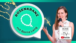 Lichtreicher Rosenkranz inkl Einführung mit Berna Lang [upl. by Sara-Ann]