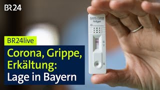 Corona Grippe und Erkältung So ist die Lage in Bayern  BR24live [upl. by Norine490]