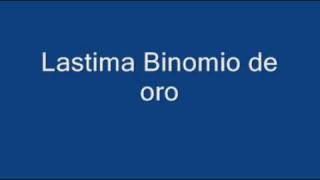 Lastima Binomio de Orowmv [upl. by Rosati466]