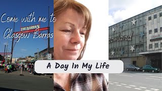 A DAY IN MY LIFE  COME TO GLASGOW BARRAS WITH ME [upl. by Ki]