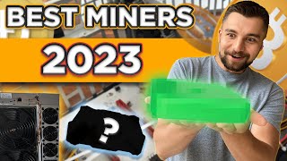 Best Miners To Buy In 2023 [upl. by Sivad472]