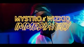 Mystro x Wizkid  Immediately Official Video 1 [upl. by Tania]