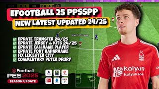 eFootball™ 25 PPSSPP  New Latest Updated 2425 Update Transfer Jersey amp Kits 2425 Best Grapich HD [upl. by Ellehcear]