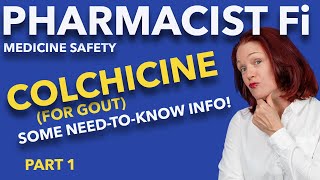 Colchicine for Gout  Part 1 Things to Talk About with Your Doctor  Some NeedtoKnow Info [upl. by Aromat108]