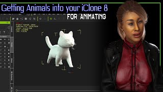 Getting Animals into iClone 8  For animating [upl. by Yzeerb830]