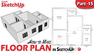 15  SketchUp Floor Plan Tutorial for Beginners DeepakVermadp [upl. by Ydarg826]