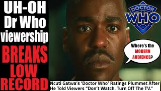 Doctor Who BREAKS RECORD for WORST viewership ALLTIME Whovians have abandoned Ncuti Gatwa [upl. by Assil]