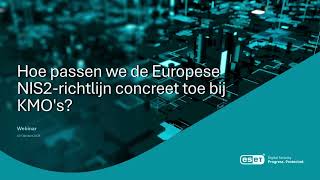 Hoe passen we de Europese NIS2richtlijn concreet toe bij KMOs [upl. by Weide357]