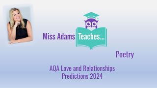 AQA Love and Relationships Poetry Predictions 2024 with Miss Adams Teaches… [upl. by Ichabod]