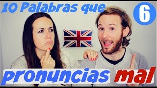 10 palabras que pronuncias mal en inglés 6 [upl. by Lhamaj]