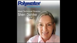 Interview with Sheri Dahlke from Polywater Part 2 [upl. by Absalom]