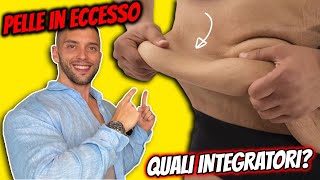 1 SOLO INTEGRATORE per eliminare PELLE FLACCIDA in ECCESSO Gambe Addome Viso Braccia [upl. by Eduj]