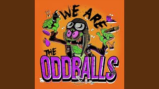 We Are the Oddballs [upl. by Mimajneb697]