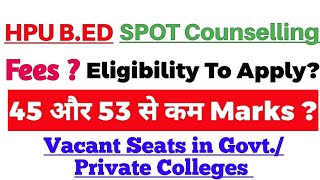 HPU BED Spot Round Counselling 2024  Fees  Eligibility Criteria [upl. by Ralf]