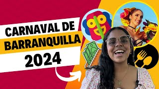 CARNAVAL DE BARRANQUILLA 2024  Guía Definitiva Presupuesto Hospedaje Recomendaciones Comida [upl. by Wanfried]