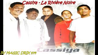 Cassiya  La Rivière Noire BY MAGIC DRIX 974 [upl. by Ecile]