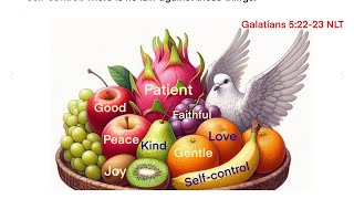 Fruits of the Holy Spirit Galatians 52223 [upl. by Ynar201]