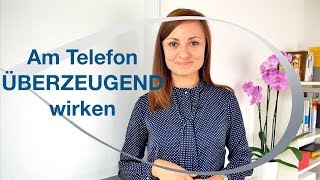 Am Telefon überzeugend wirken  Kommunikation mit Kunden  Kundenservice [upl. by Julius]