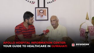 Apollo Hospital Information Center Your Guide to Healthcare in Guwahati [upl. by Duky]