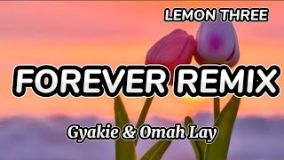 Gyakie amp Omah Lay  Forever Remix Sub Español [upl. by Mckinney926]