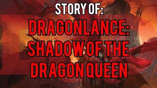 Dragonlance Shadow of the Dragon Queen  Dungeons and Dragons Story Explained [upl. by Ojadnama]