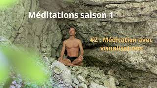 Méditation 2  avec visualisations [upl. by Eteragram]