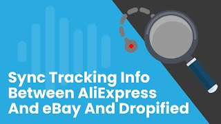 How To Sync Tracking Info Between AliExpress and Ebay and Dropified [upl. by Hester256]