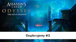 Assassins Creed Odyssey Los Atlantydy  Eksplorujemy  3 [upl. by Slade]