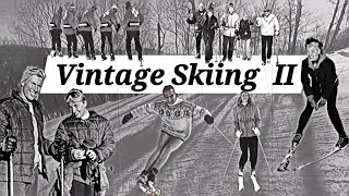 Vintage Skiing II [upl. by Larkins558]