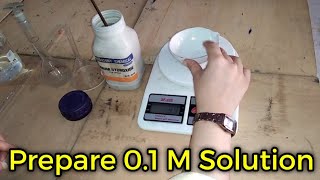 How to Prepare 01 M NaOH Solution Calculations and Experiment [upl. by Linneman131]