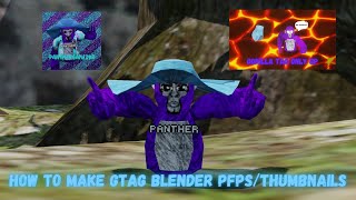 How To Make Gorilla Tag Blender PFPsThumbnails [upl. by Oraneg]