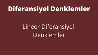 33 Lineer Diferansiyel Denklemler [upl. by Behre]