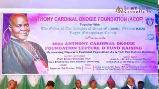 2024 ANTHONY CARDINAL OKOGIE FOUNDATION ANNUAL LECTURE AND FUND RAISING [upl. by Sateia863]